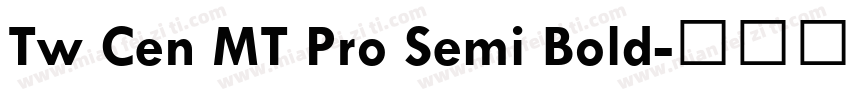 Tw Cen MT Pro Semi Bold字体转换